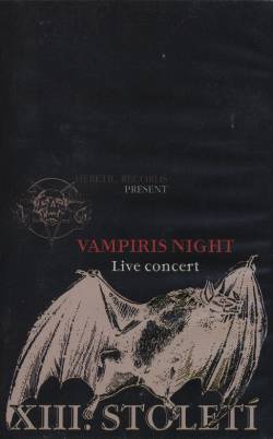XIII Stoleti : Vampiris Night Live Concert